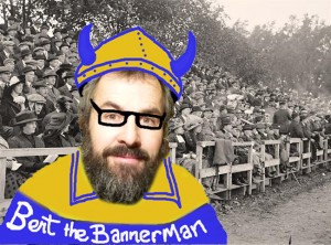 Bert the Bannerman 